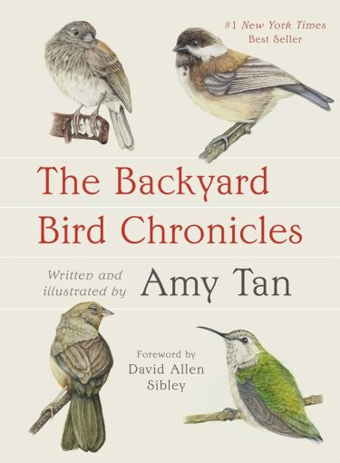 The Backyard Bird Chronicles by Amy Tan picture