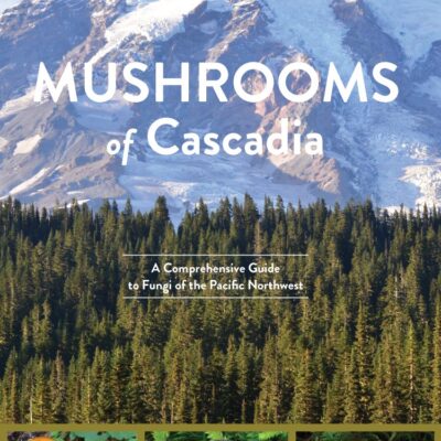 Mushrooms of cascadia book picture