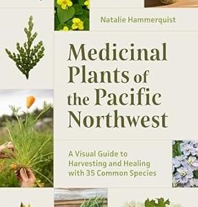 Medicinal plants of the pacific northwest