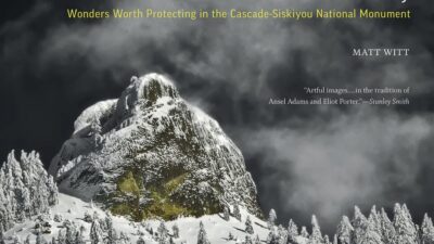 Monumental Beauty: Wonders worth protecting in the Cascade Siskiyou National Monument presentation at Northwest Nature Shop in Ashland Oregon